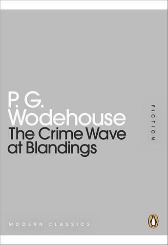 The Crime Wave at Blandings (Penguin Mini Modern Classics) by Wodehouse, P G (2011) Paperback