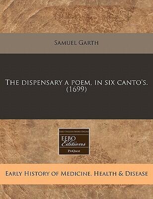 The Dispensary: A Poem in Six Cantos