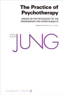 The Practice of Psychotherapy: Essays on the Psychology of the Transference and Other Subjects