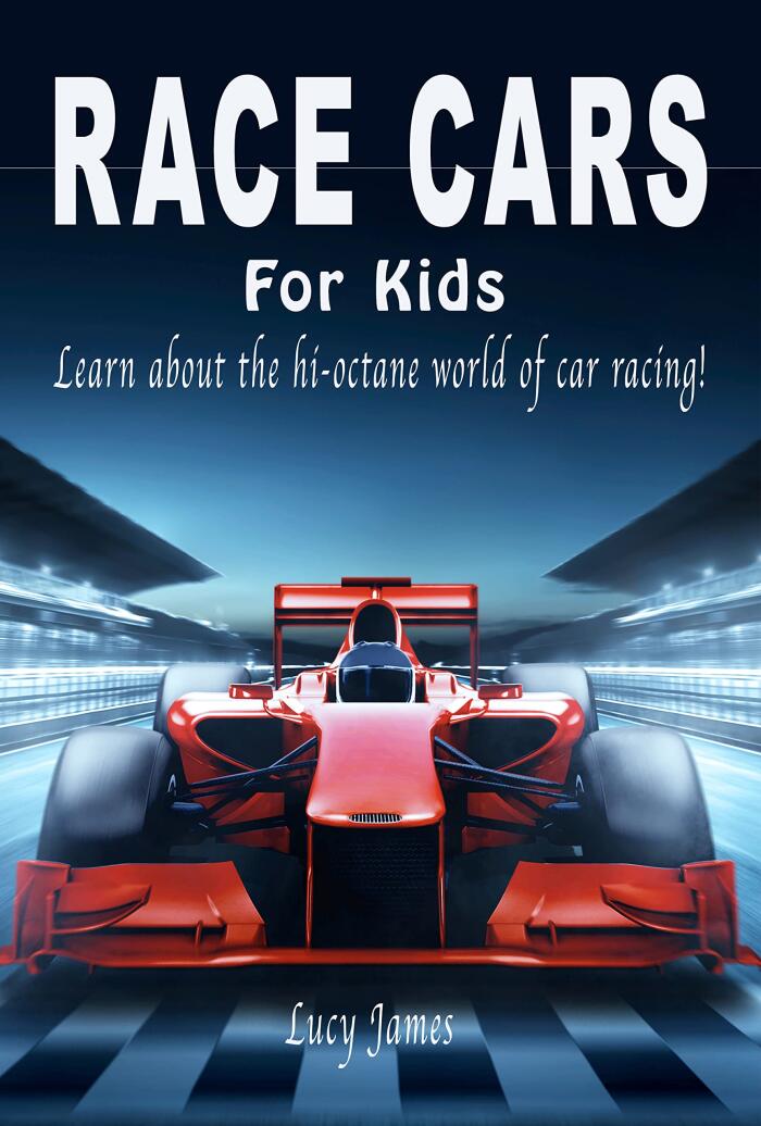 Race Cars for Kids: Learn about the hi-octane world of car racing