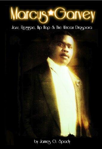 Marcus Garvey: Jazz, Reggae, Hip Hop and the African Diaspora