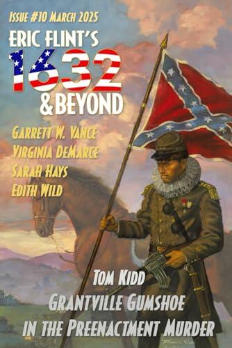 Eric Flint's 1632 & Beyond Issue #10