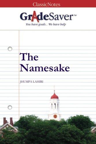 GradeSaver(TM) ClassicNotes: The Namesake