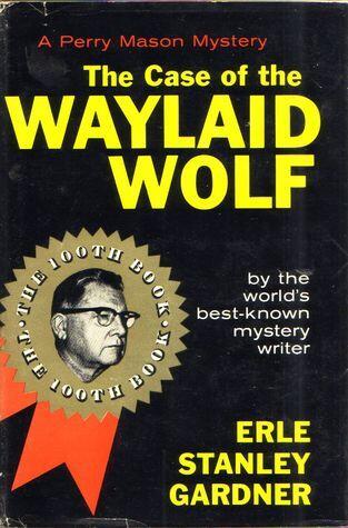 The Case of the Waylaid Wolf