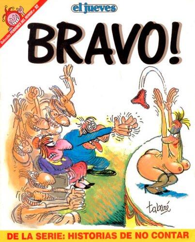 Historias de no contar. Bravo!