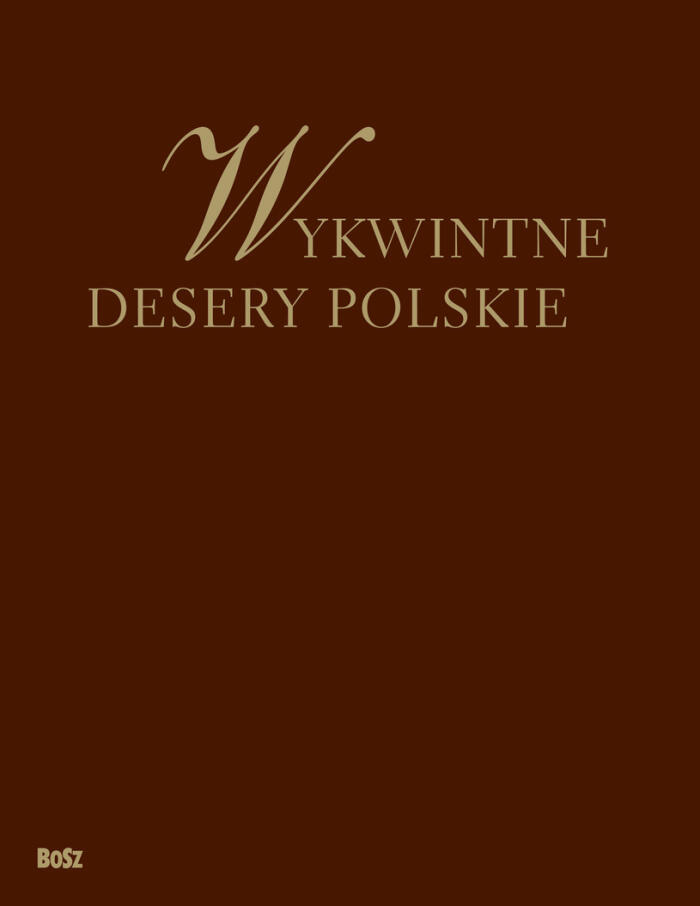 Wykwintne desery polskie