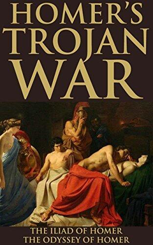 Homer's Trojan War: The Iliad of Homer, The Odyssey of Homer (The Oldest Ancient Greek Epic and the Homeric Sequel: The Tale of Ulysses) - Annotated Why Heroes in Terms of Ancient History?