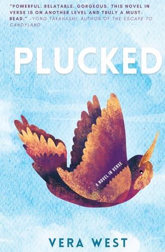 Plucked: A Novel in Verse
