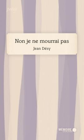 Non je ne mourrai pas