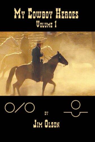 My Cowboy Heroes Volume I