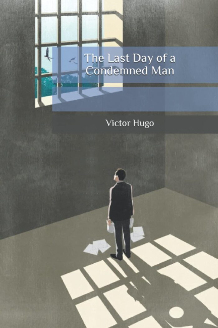 The Last Day of a Condemned Man