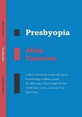 Presbyopia: Selected Poems