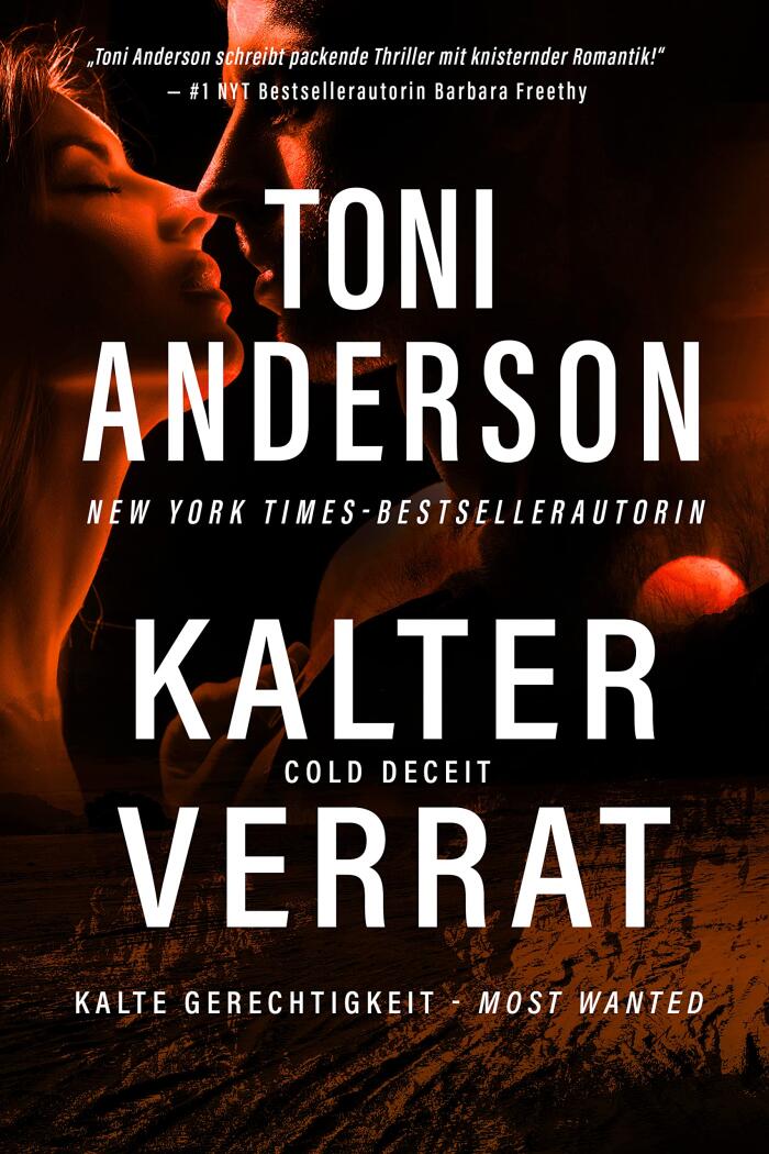 Kalter Verrat - Cold Deceit: Thriller (Kalte Gerechtigkeit – Most Wanted 2)