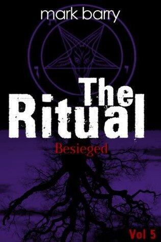 The Ritual Mini Series : 5: Besieged!