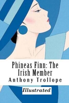 Phineas Finn: The Irish Member