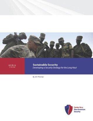 Sustainable Security: Developing a Security Strategy for the Long Haul