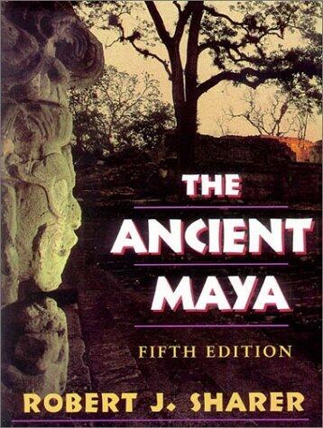The Ancient Maya: Fifth Edition