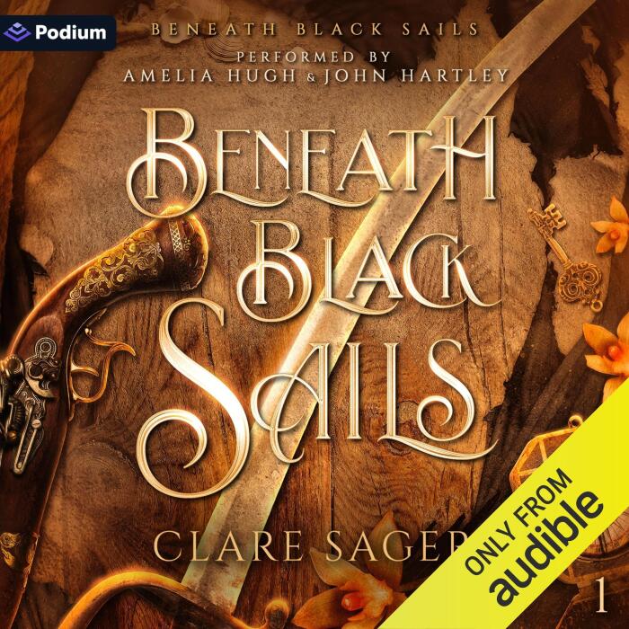 Beneath Black Sails: Beneath Black Sails, Book 1