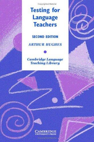 Testing for Language Teachers
