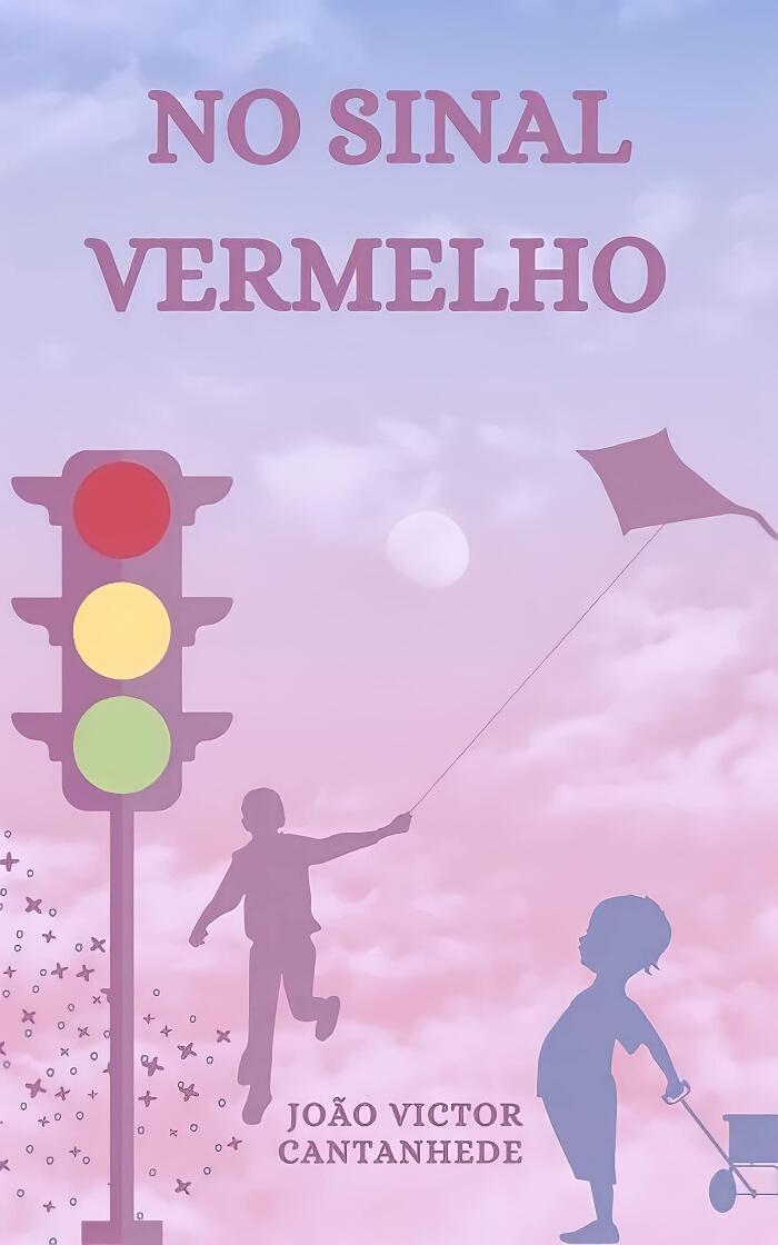 No Sinal Vermelho (Uma História De Todos Os Seus Tons De Afeto Livro 1)