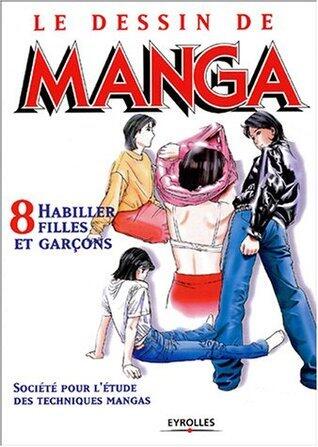 Le dessin de manga, tome #8: Habiller filles et garçons