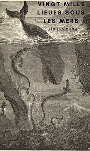 Vingt mille Lieues Sous Les Mers: (Edition annotée)