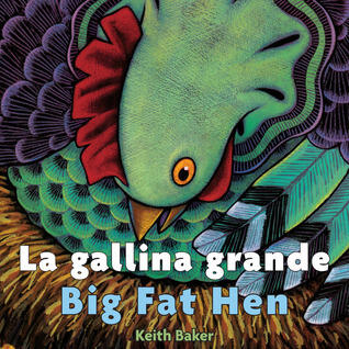 La gallina grande / Big Fat Hen