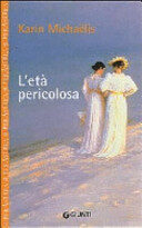 L'età pericolosa