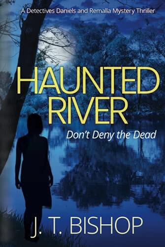 Haunted River: A Detective Daniels and Remalla Thriller