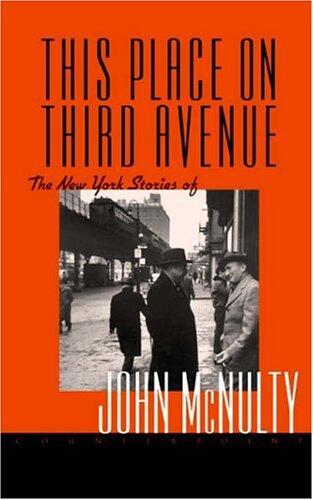 This Place on Third Avenue: The New York Stories of John McNulty
