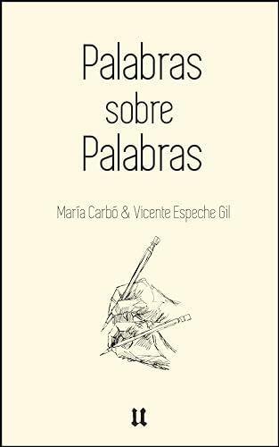 PALABRAS SOBRE PALABRAS: UN JUEGO DE DOS SOBRE SUS SIGNIFICADOS