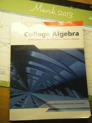 College Algebra, Custom Edition for Kent State University