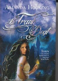 Torn (Trylle Trilogy) in Vietnamese (Bi Tranh Doat)