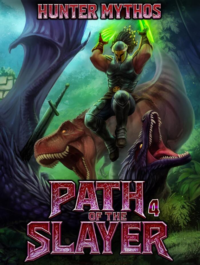 Path of the Slayer 4: A LitRPG Adventure Action Fantasy