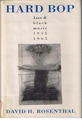 Hard Bop:  Jazz & black music 1955-1965