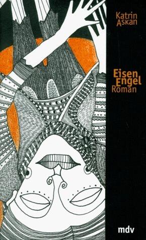 Eisenengel: Roman