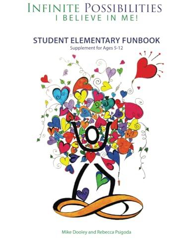 Infinite Possibilities: I Believe in Me!: Student Elementary Funbook