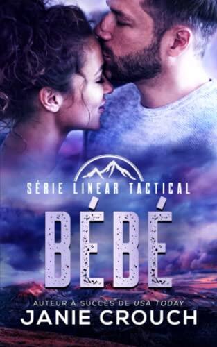 Bébé (Série Linear Tactical (Français))