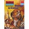 Perry Rhodan 1217: Abenteuer im Grauland: Perry Rhodan-Zyklus "Chronofossilien - Vironauten" (Perry Rhodan-Erstauflage)