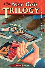 The New York Trilogy (City of Glass, Ghosts, The Locked Room)