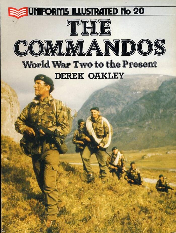 The Commandos World War Two to the Present