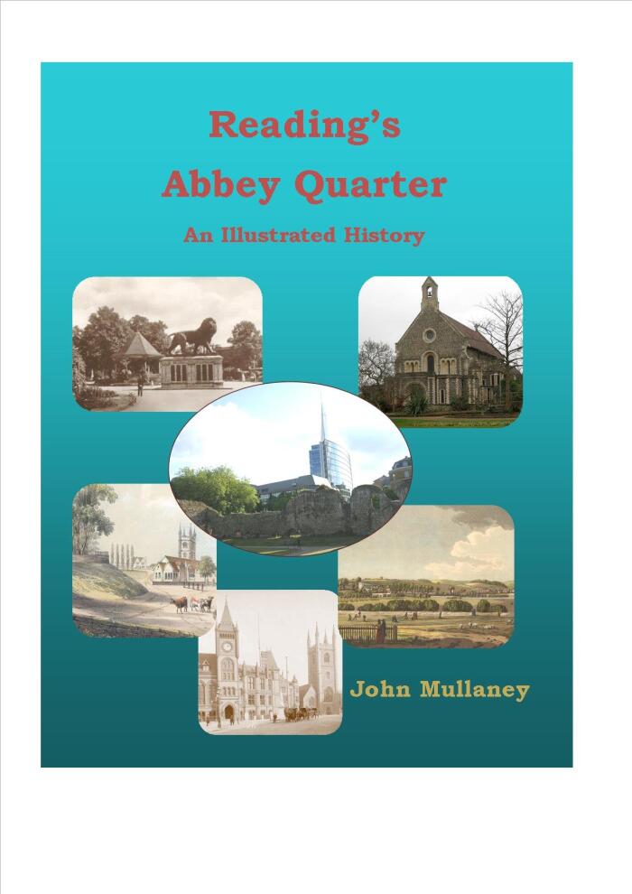 Reading's Abbey Quarter: An Illustrated History