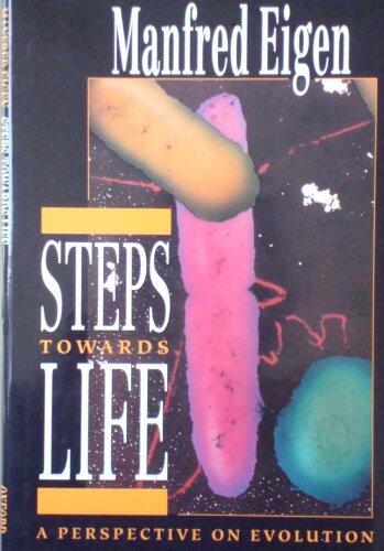 Steps Towards Life: A Perspective on Evolution