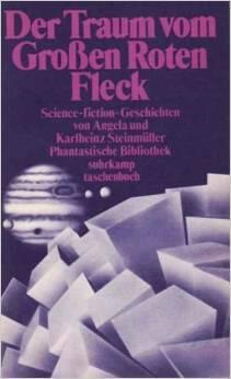 Der Traum vom Großen Roten Fleck und andere Science-fiction-Geschichten
