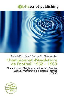 Championnat D'Angleterre de Football 1962 - 1963