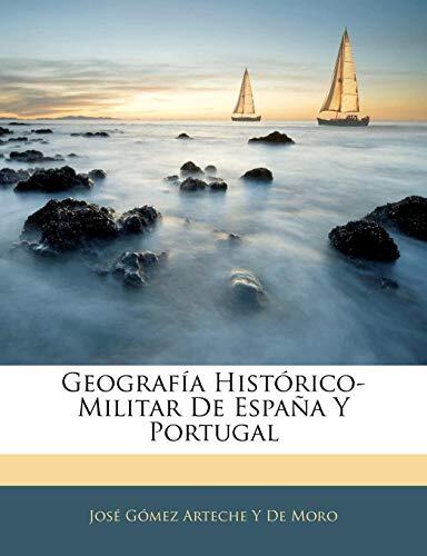 Geografía Histórico-militar De España Y Portugal