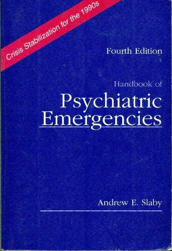 Handbook of Psychiatric Emergencies