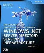 MCSE Examination 70-294 - Planning, Implementing, & Maintaining a Microsoft Windows Server 2003 Active Directory Infrastructure