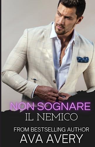 Non sognare il nemico: Romanzo Rosa Sportivo con Capo Miliardario ed Amore Proibito (Titan Racing Team)