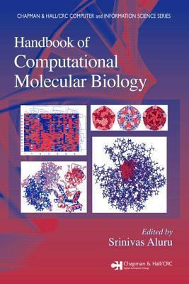 Handbook of Computational Molecular Biology. Computer and Information Sciences Series